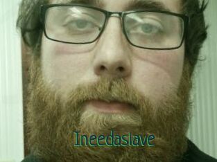 Ineedaslave