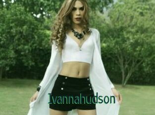 Ivannahudson