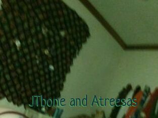 JTbone_and_Atreesas