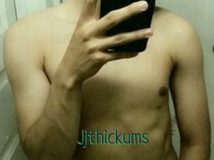 Jjthickums