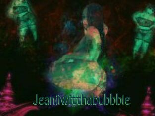 Jeanii_wit_tha_bubbble