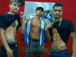 Latins3bigcock