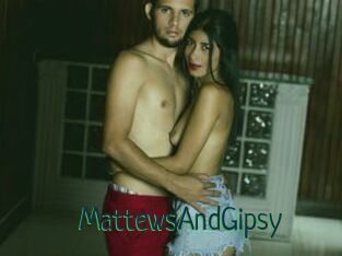 MattewsAndGipsy
