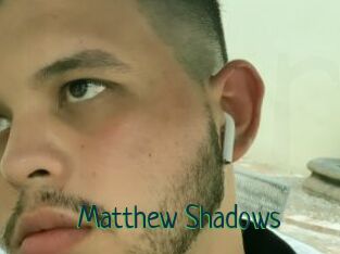 Matthew_Shadows