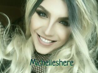 Michelleshere