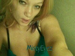 MistyEyez
