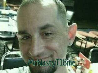 MrNastyT18me