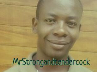 MrStrongandtendercock