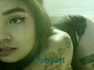 Msexywet