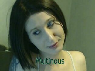 Mutinous