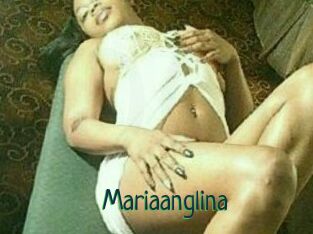 Mariaanglina