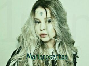 Mariarosettaa