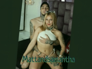 Mattandsamantha
