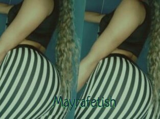 Mayrafetish
