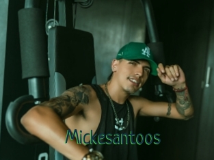 Mickesantoos