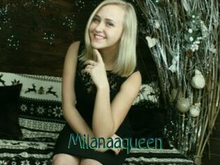 Milanaaqueen