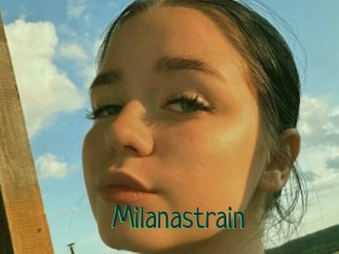 Milanastrain