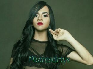 Mistresdirtyx