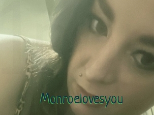 Monroelovesyou