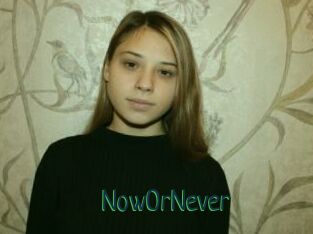 NowOrNever