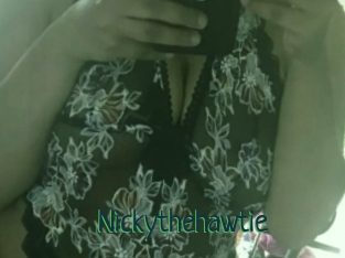 Nickythehawtie