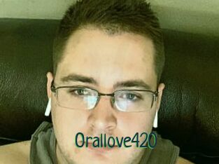 Orallove420