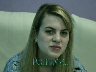 PaulinaVivid