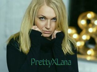 PrettyXLana