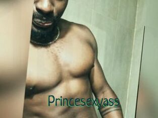 Princesexyass