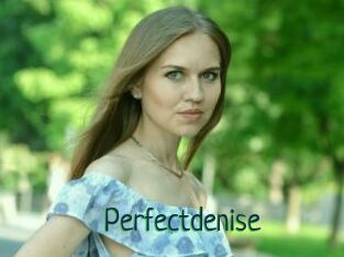 Perfectdenise