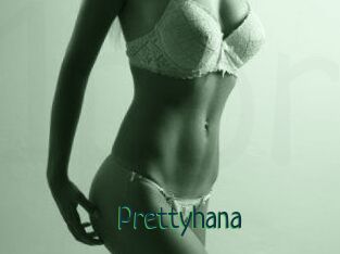 Prettyhana