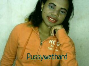 Pussywethard