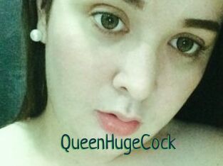 QueenHugeCock