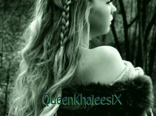 QueenKhaleesiX