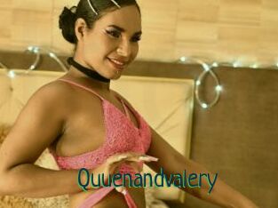 Quuenandvalery