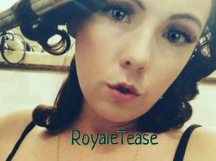 RoyaleTease