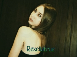 Rexellatrue