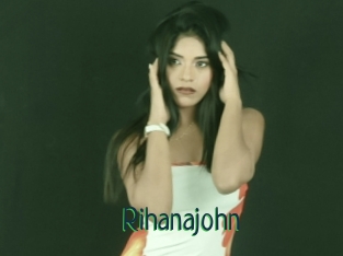 Rihanajohn