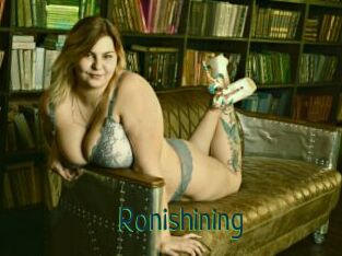 Ronishining