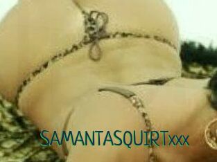 SAMANTA_SQUIRTxxx