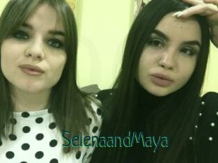 SelenaandMaya