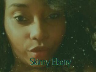 Skinny_Ebony