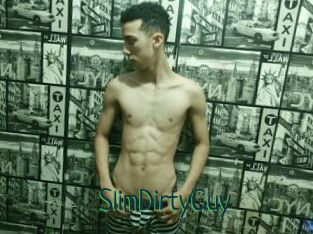 SlimDirtyGuy