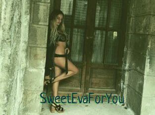 SweetEvaForYou
