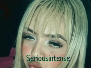 Seriousintense