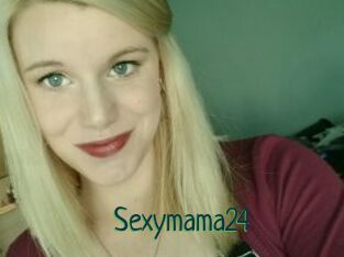 Sexymama24