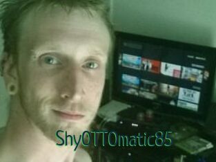 ShyOTTOmatic85