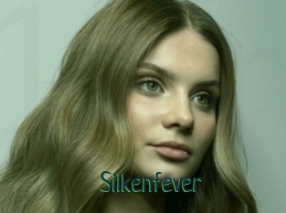 Silkenfever