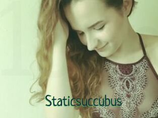 Staticsuccubus