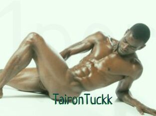 TaironTuckk